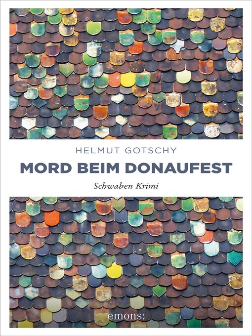 Title details for Mord beim Donaufest by Helmut Gotschy - Available